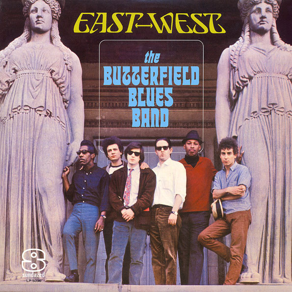 The Paul Butterfield Blues Band - EAST WEST