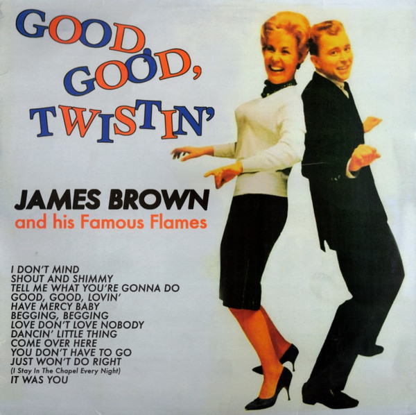 [NLP359] James Brown and the Famous Flames - Good, Good, Twistin'