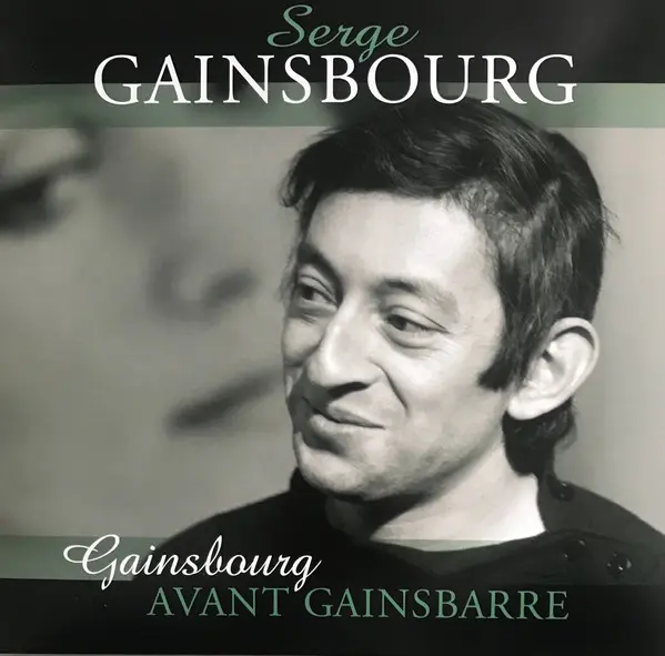 Serge Gainsbourg – Gainsbourg Avant Gainsbarre