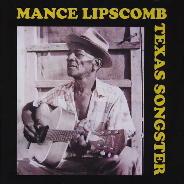 MANCE LIPSCOMB - TEXAS SONGSTER