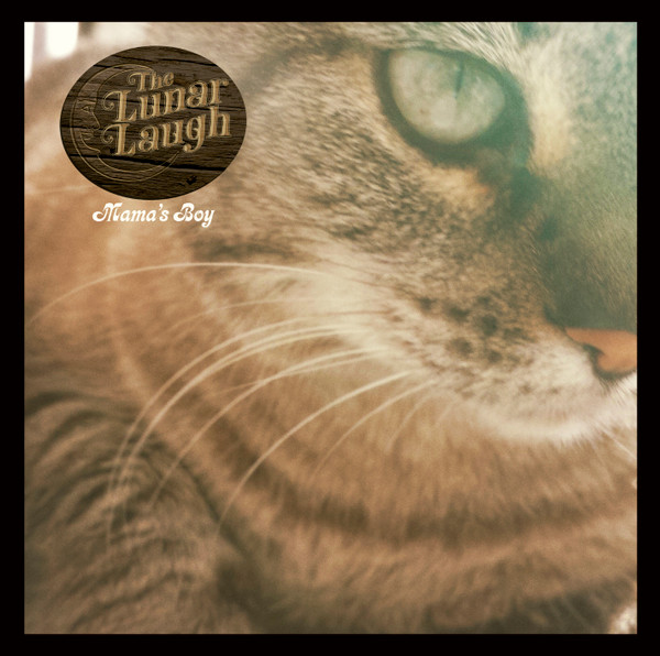 The Lunar Laugh - Mama`s Boy