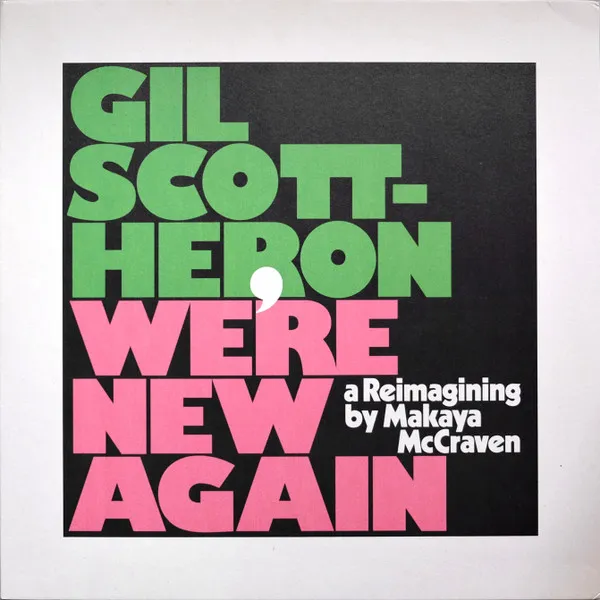 Gil Scott-Heron, Makaya McCraven -  We're New Again (A Reimagining By Makaya McCraven)