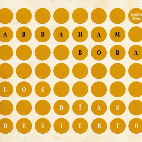 Abraham Boba  - Los Dias Desierto