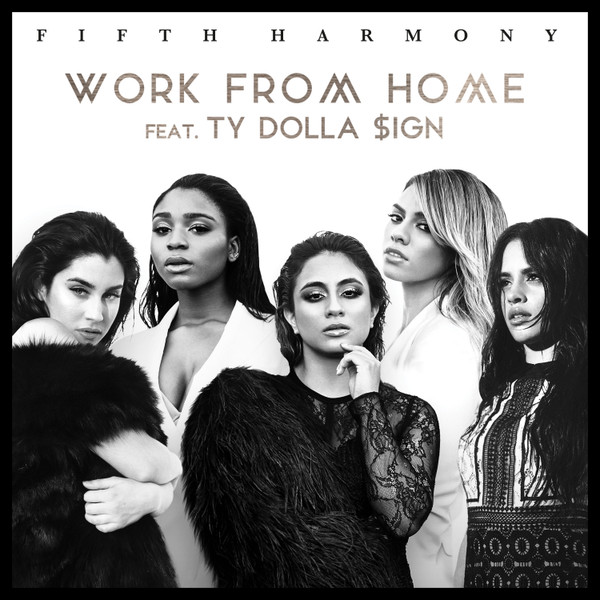 Fifth Harmony Feat. Ty Dolla $ign - Work From Home