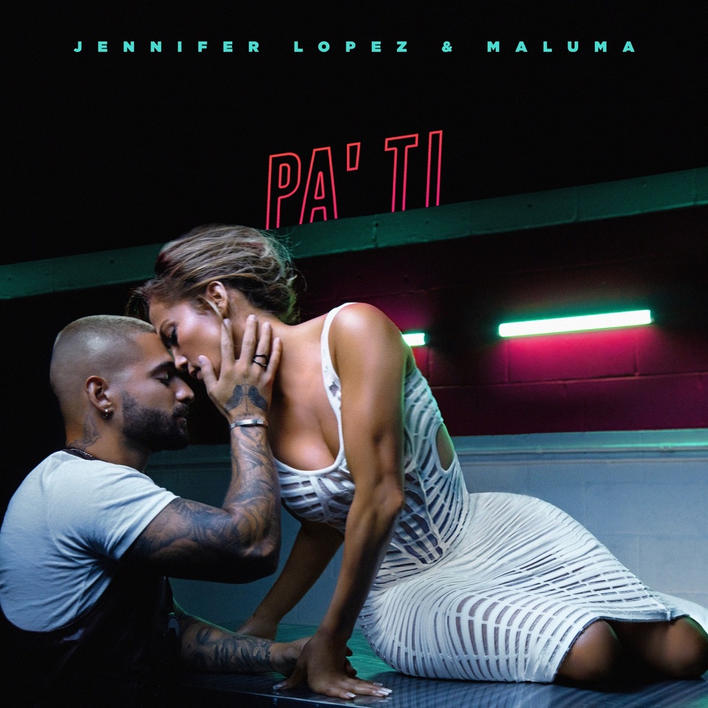 Jennifer Lopez & Maluma - Pa' Ti / Lonely