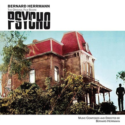 Bernard Herrmann  - Psycho (The Original Film Score)