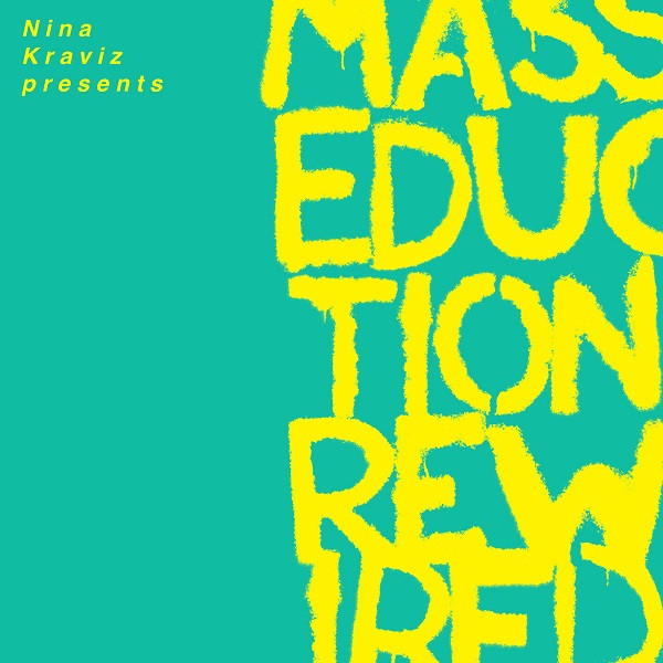 St. Vincent and Nina Kraviz  - Nina Kraviz Presents Masseducation Rewired