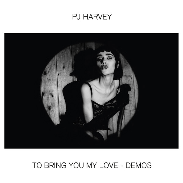 [NLP845] PJ Harvey  - To Bring You My Love - Demos