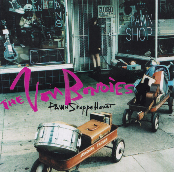 The Von Bondies - Pawn Shoppe Heart