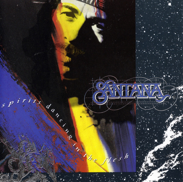 Santana – Spirits Dancing In The Flesh