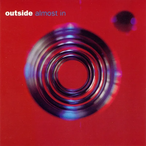 Outside – Almost In