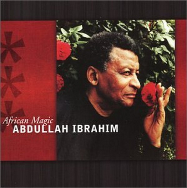 Abdullah Ibrahim – African Magic