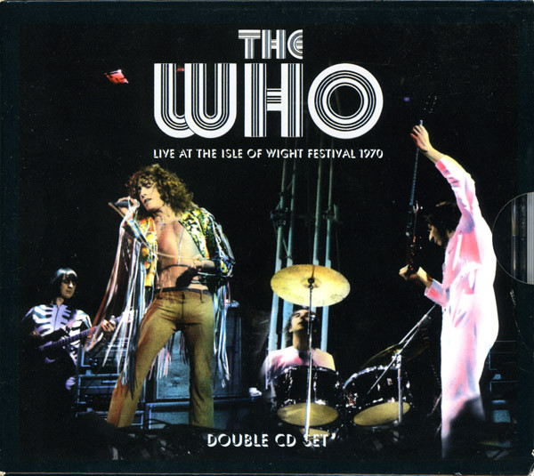 The Who – Live At The Isle Of Wight Festival 1970