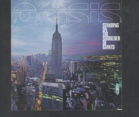 Oasis – Standing On The Shoulder Of Giants