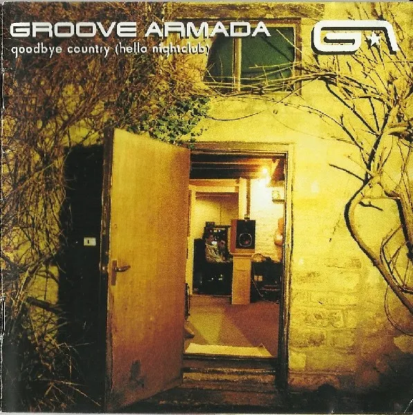 Groove Armada – Goodbye Country (Hello Nightclub)