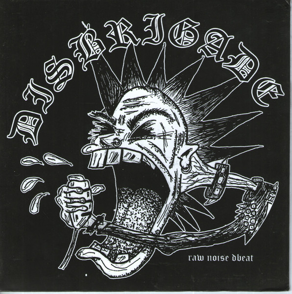 Disbrigade - Raw Noise dbeat