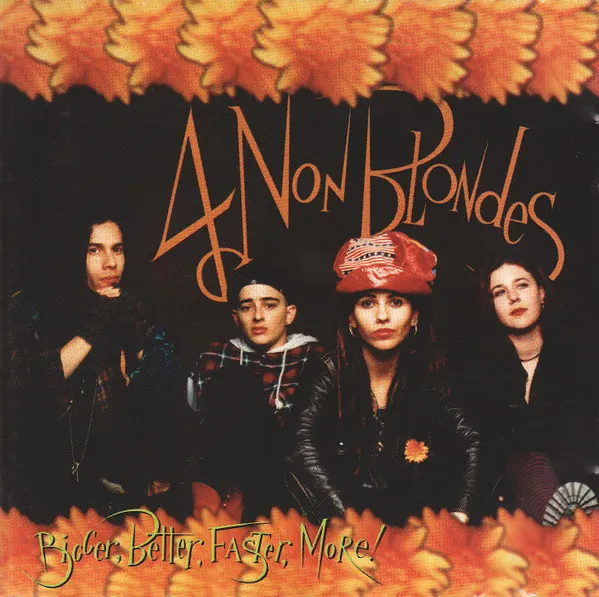 [UCD938] 4 Non Blondes – Bigger, Better, Faster, More!