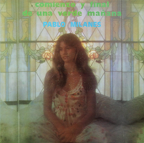 Pablo Milanes - Comienzo Y Final De Una Verde Manana