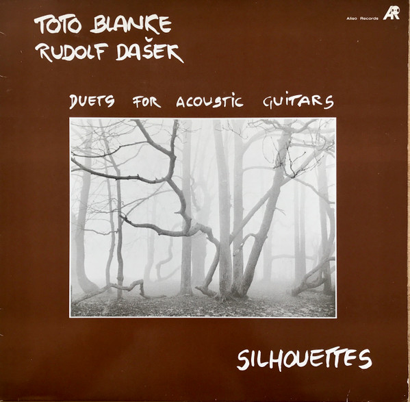 [ULP0520] Toto Blanke, Rudolf Dašek – Silhouettes - Duets For Acoustic Guitars