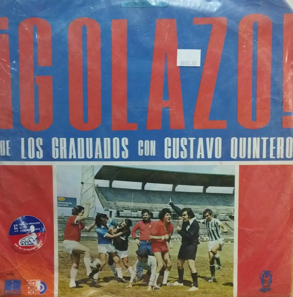 Los Graduados, Gustavo Quintero  - ¡Golazo! De Los Graduados Con Gustavo Quintero