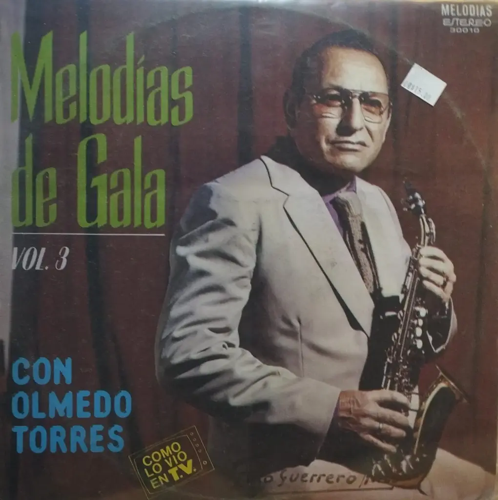 Olmedo Torres - Melodías de Gala Vol. 3 con Olmedo Torres
