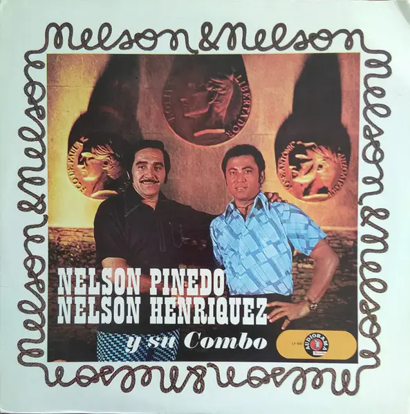 Nelson Pinedo, Nelson Henriquez Y Su Combo – Nelson & Nelson