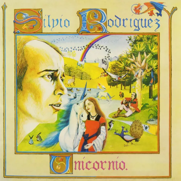 Silvio Rodriguez  - Unicornio