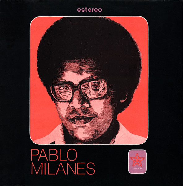 Pablo Milanes - Pablo Milanes