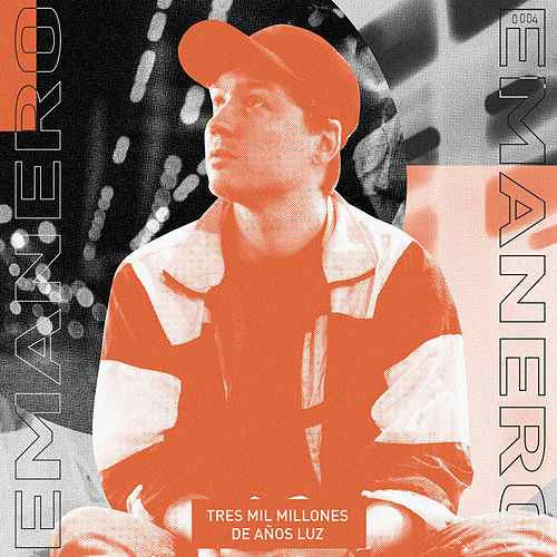 Emanero - Tres Mil Millones De Anos Luz