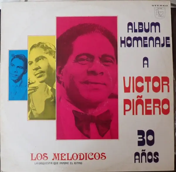 Victor Piñero, Los Melodicos  - Album Homenaje A Victor Piñero 30 Anos