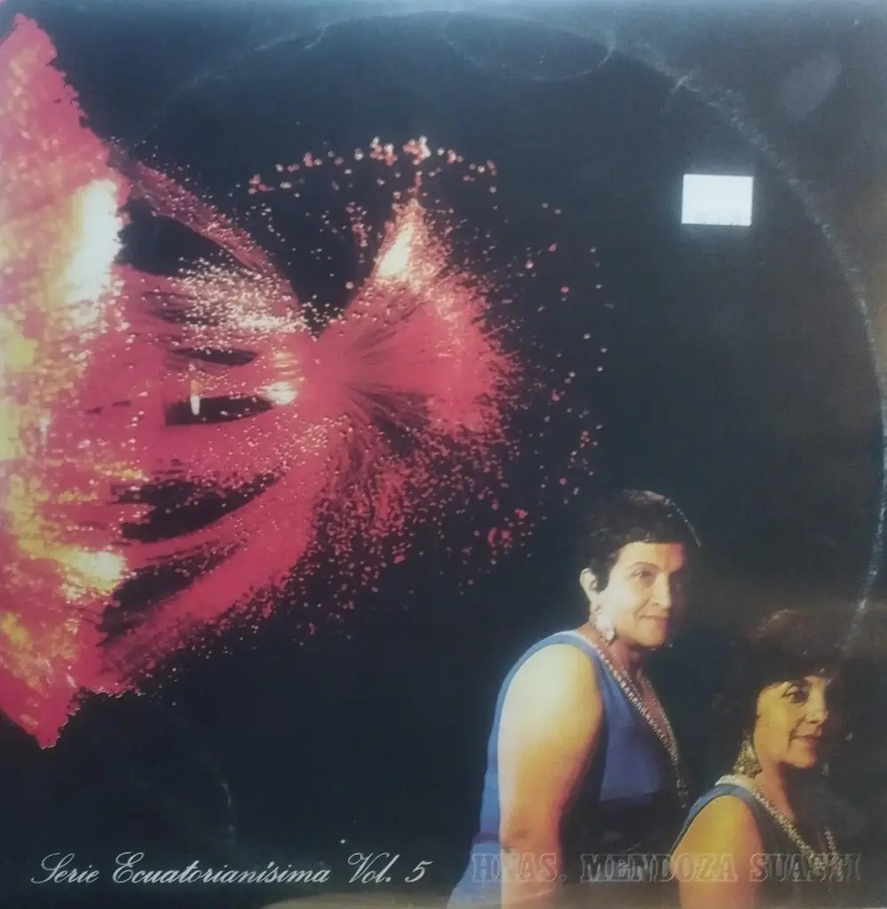 Hnas. Mendoza Suasti - Serie Ecuatorianisima Vol.5 