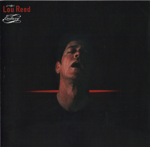 Lou Reed - Ecstasy
