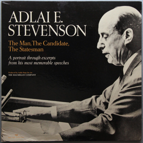 [ULP2322] Adlai Stevenson  - The Man, The Candidate, The Statesman