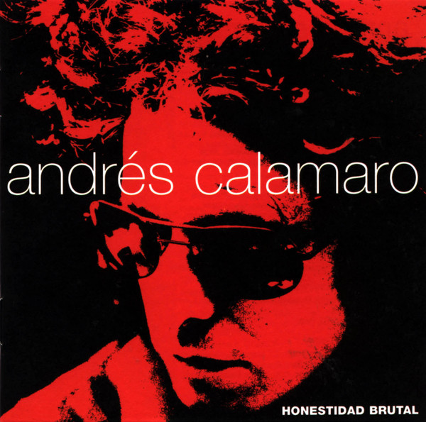 Andres Calamaro - Honestidad Brutal