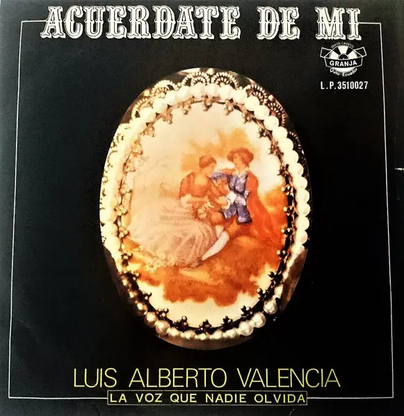 Luis Alberto Valencia – Acuérdate De Mí