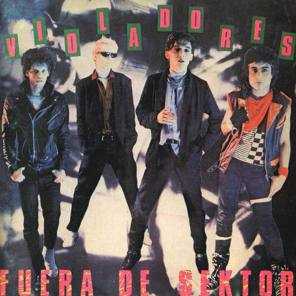 Los Violadores – Fuera De Sektor