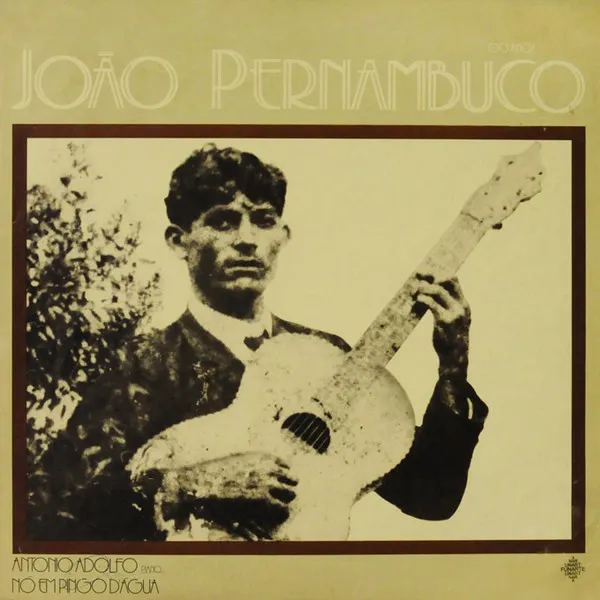 [ULP2681] Antonio Adolfo, Nó Em Pingo D'Água - Joao Pernambuco