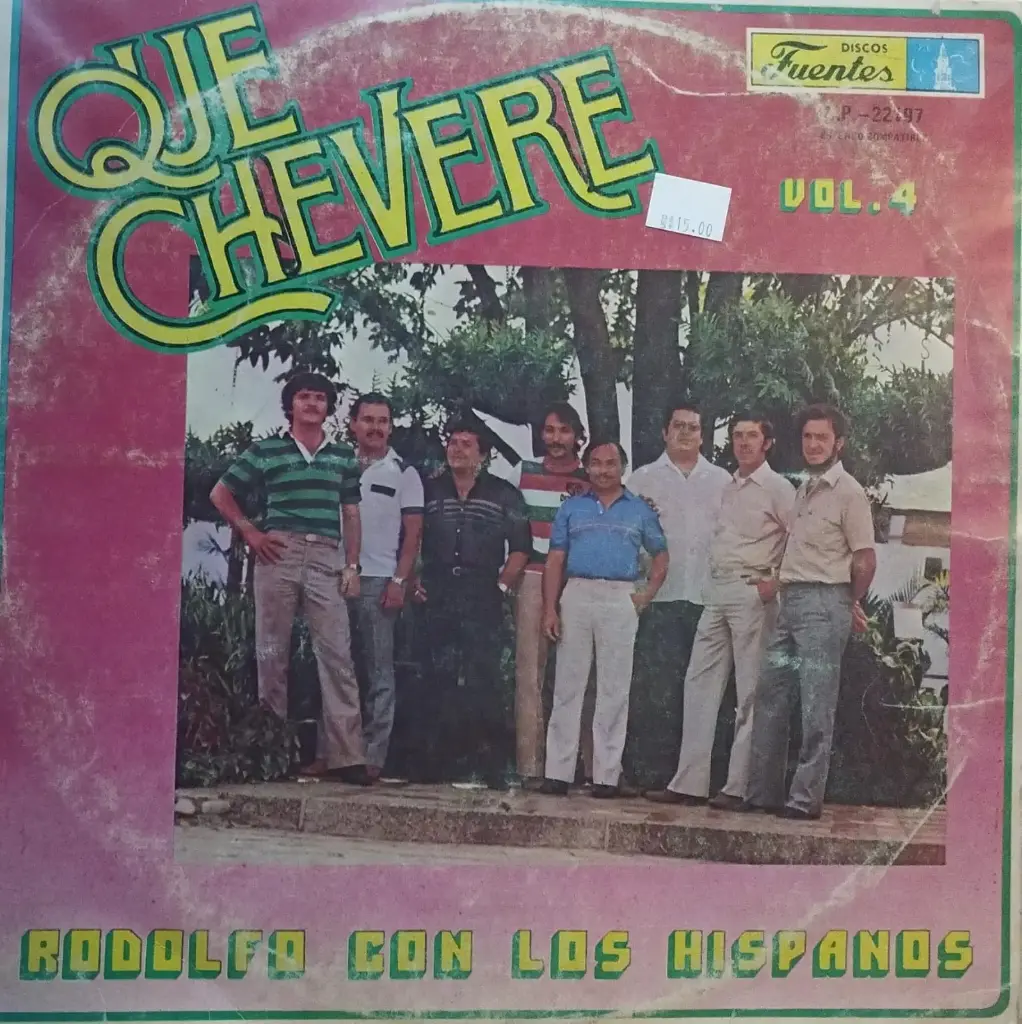Rodolfo con sus Hispanos - Que Chevere Vol. 4