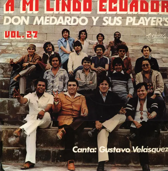 Don Medardo Y Sus Player's Canta: Gustavo Velásquez – A Mi Lindo Ecuador Vol. 27