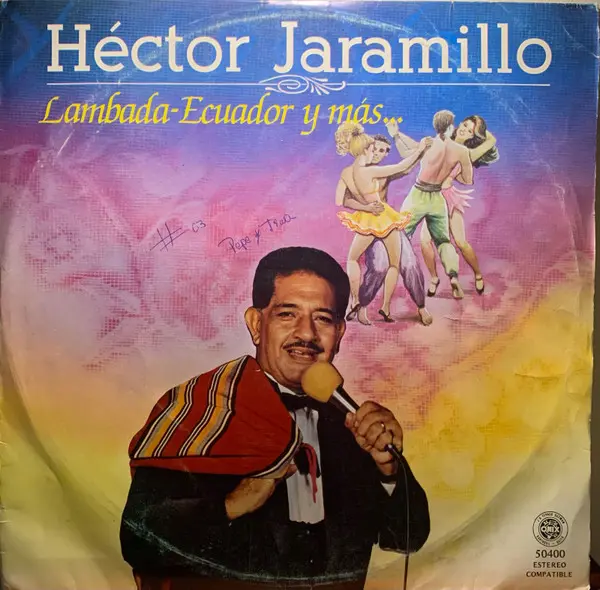 [ULP3100] Héctor Jaramillo – Lambada Ecuador Y Mas