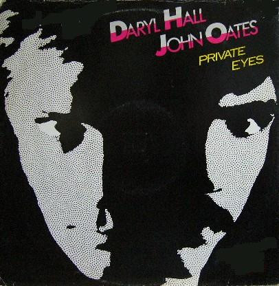 Daryl Hall, John Oates – Private Eyes