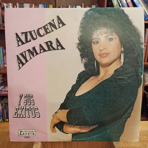 [ULP3726] Azucena Aymara – Azucena Aymara y sus éxitos