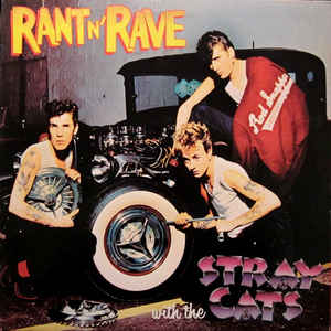 [ULP3821] Stray Cats – Rant N' Rave