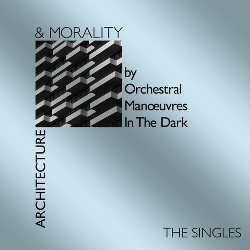 [NCD1367] Orchestral Manoeuvres In The Dark - Architecture & Morality (The Singles)