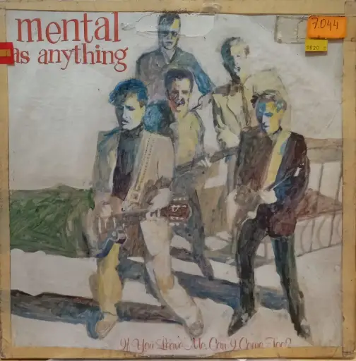 [ULP4039] Mental As Anything – If You Leave Me, Can I Come Too?
