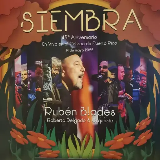 [NLP4333] Rubén Blades, Roberto Delgado & Orquesta – Siembra 45 Aniversario En Vivo en el Coliseo de Puerto Rico 14 de mayo 2022
