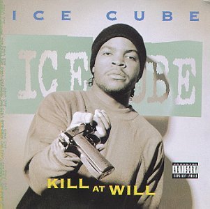 [RA32] Ice Cube – Kill At Will