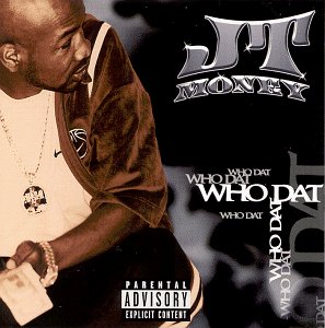 [RA35] JT Money Featuring Solé – Who Dat