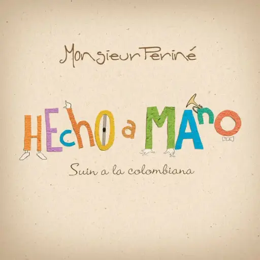 [NCD2128] Monsieur Periné – Hecho A Mano