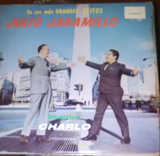 [ULP4111] Julio Jaramillo – En Sus Mas Grandes Exitos- Interpreta A Charlo 